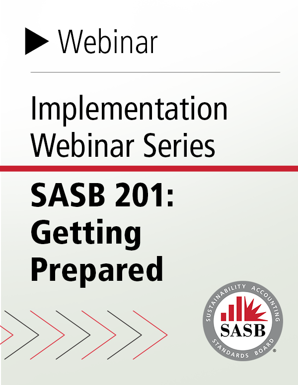 2020 SASB Standards Implementation Webinar Series – SASB 201, Getting Prepared: Materiality, Gap Analysis & Benchmarking